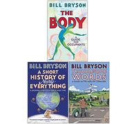 Bill Bryson 3 Books Collection Set (The Body A Guide for Occupants, A Short History of Nearly Everything, Troublesome Words)