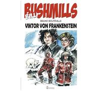 Bill Bushmills - Tome 4 - Viktor Von Frankenstein