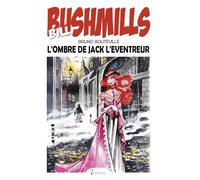 Bill Bushmills : Tome 5 - L’ombre de Jack l'Éventreur