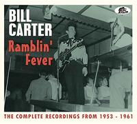 Bill Carter - Ramblin Fever/the Complete Recordings from 1953/1961/Inclus t 36 Pages