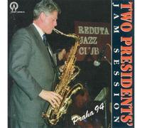 Bill Clinton - Two President's Jam Session : Bill Clinton (Tenor Sax) Live In Praha 11 January 1994 In Presence Of President Vàclav Havel