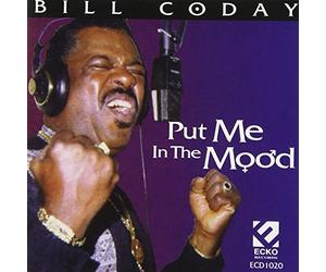 Bill Coday - Put Me in The Mood