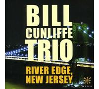 Bill Cunliffe - River Edge, New Jersey [New CD]