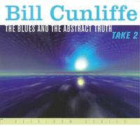 Bill Cunliffe The Blues and the Abstract Truth, Take 2 (CD) Album