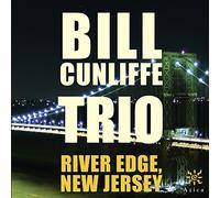 Bill Cunliffe - River Edge, New Jersey [New CD]