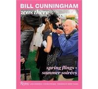 Bill Cunningham Was There by Steven Stolman Steven Stolman (Auteur)