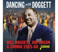 Bill Doggett - Dancing With Bill Doggett, His Organ & Combo 1955-1960 [Cd] Uk -