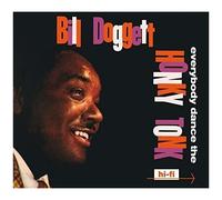 Bill Doggett - Everybody Dance The Honky Tonk / Doggett Beat For Dancing Feet [C