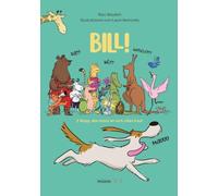 BILL!: E Mupp, de miaut an sech villes traut