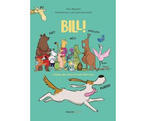 BILL!: E Mupp, de miaut an sech villes traut