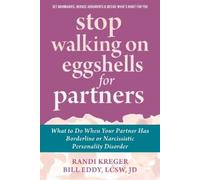 Bill Eddy Randi Kreger Stop Walking on Eggshells for Partners (Poche)