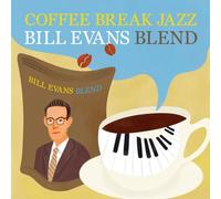 Bill Evans - Coffee Break Jazz-Bill Evans Blend [Import]