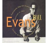 Bill Evans - Everybody Digs Bill Evans/Portrait In Jazz/Sunday At The Village Vanguard