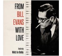 Bill Evans - from Bill Evans with Love [Import]