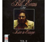 Bill Evans - LIVE IN EUROPE Vol II
