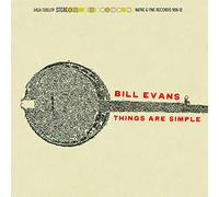 Bill Evans - Things Are Simple [Compact Discs]