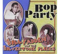 Bill Fadden & Silvertone Flier - Bop Party
