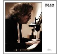 BILL FAY - LIFE IS PEOPLE