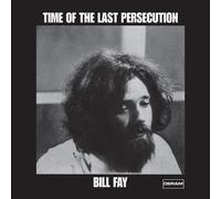Bill Fay - Time Of The Last Persecution [Vinyl Lp] 180 Gram, Uk - Import