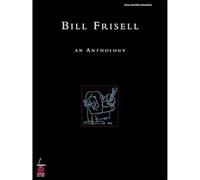 Bill Frisell: An Anthology