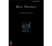 Bill Frisell An Anthology