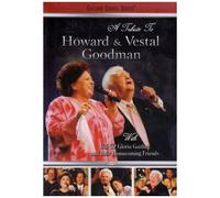 Bill Gaither - A Tribute To Howard And Vestal Goodman [Digital Video Disc]