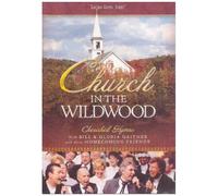 Bill Gaither & Gloria – Church in the Wildwood – DVD – Zone 1 – Import anglais