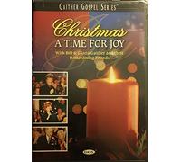 Bill Gaither & Gloria - Bill and Gloria Gaither and Their Homecoming Friends: Christmas - A Time for Joy [Import USA Zone 1]