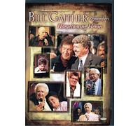 Bill Gaither & Gloria - Bill Gaither Remembers Homecoming Heroes [Import anglais]
