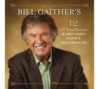 Bill Gaither & Gloria - Bill Gaither's 12. [Import]