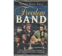 Bill Gaither & Gloria - Freedom Band [CASSETTE]