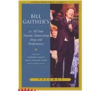 Bill Gaither & Gloria - Gaither Homecoming Classics 1 [Import anglais]