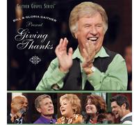 Bill Gaither & Gloria – Giving Thanks – Import