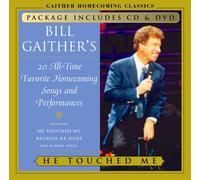 Bill Gaither & Gloria - He Touch Me