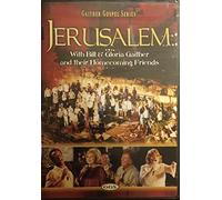 Bill Gaither & Gloria - Jerusalem Homecoming [Import anglais]