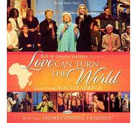 Bill Gaither & Gloria – Love Can Turn the World – CD