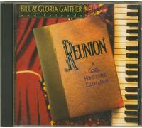 Bill Gaither & Gloria – Reunion