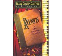 Bill Gaither & Gloria - Reunion Precious Memories