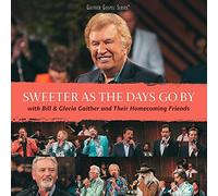Bill & Gloria Gaither – Sweeter As The Days Go By – CD – Import