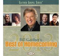 Bill Gaither's Best Of Homecoming 2013