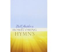 Bill Gaither's Homecoming Hymns Collection - Featuring Alabama, The Oakridge Boys, George Jones And More By Time Life