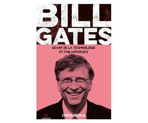 Bill Gates Géant de la technologie et philanthrope - Chris McNab - Gremese - broché - Biographie