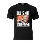 Bill-Gates-is-Not-Your-Friend-Conspiracy-T-Shirt-Black-Tee-Shirt