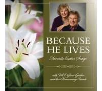 Bill Gaither & Gloria - Because He Lives [Import]