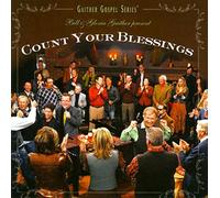Bill & Gloria Gaither - Count Your Blessings [Import]