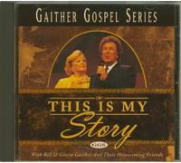 Bill & Gloria Gaither - Gaither Gospel Series: This Is My Story (UK Import)