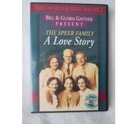 Bill & Gloria Gaither Present The Speer Family A Love Story