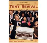 Bill & Gloria Gaither & Their Homecoming Friends: Tent Revival Homecoming