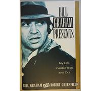 Bill Graham Presents: My Life Inside Rock and Out