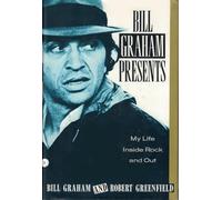 Bill Graham Presents: My Life Inside Rock and Out